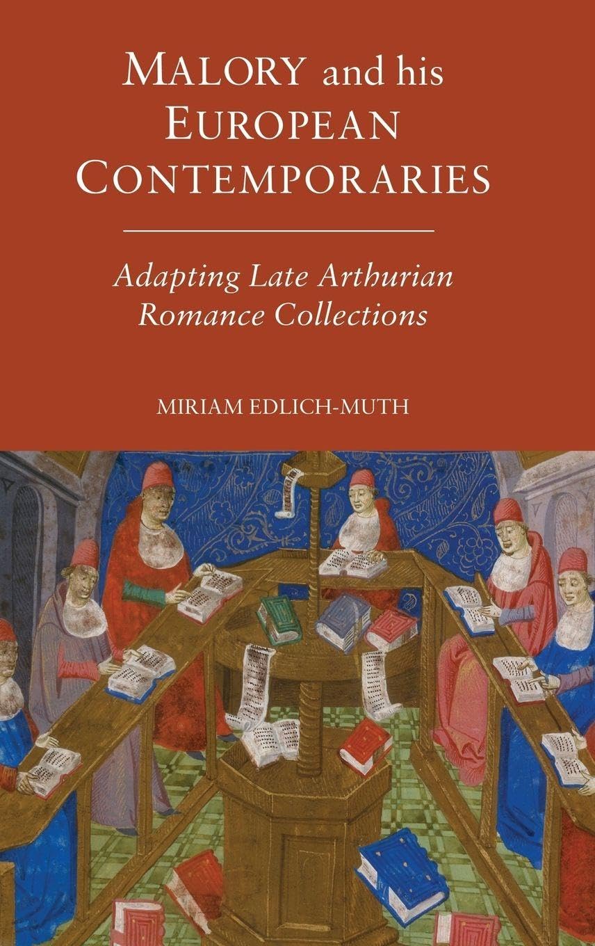 Malory and His European Contemporaries Contemporary literature