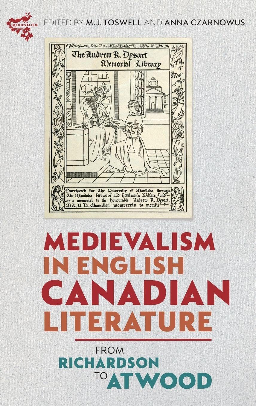 Medievalism in English Canadian Literature Social Sciences