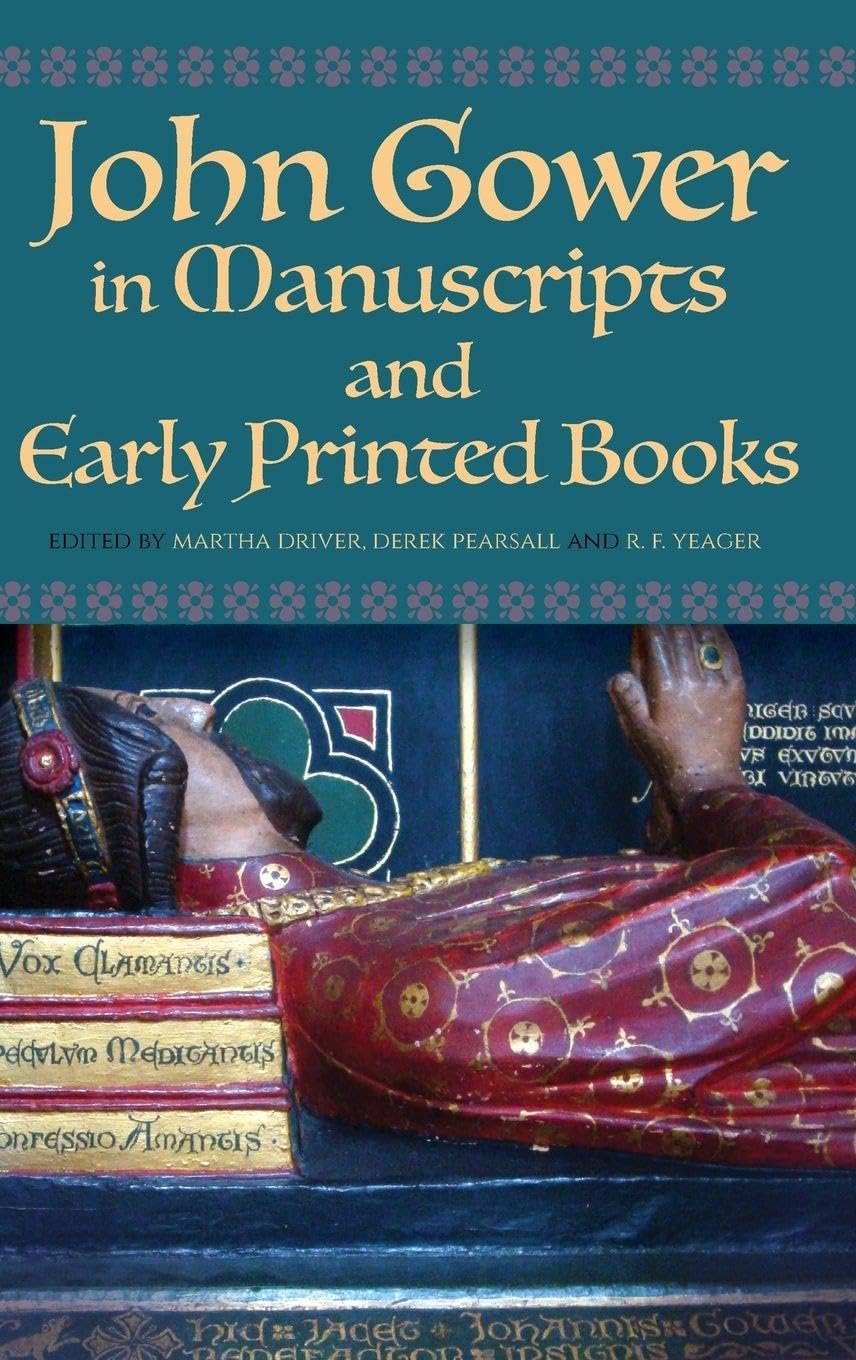John Gower in Manuscripts and Early Printed Books Poetry