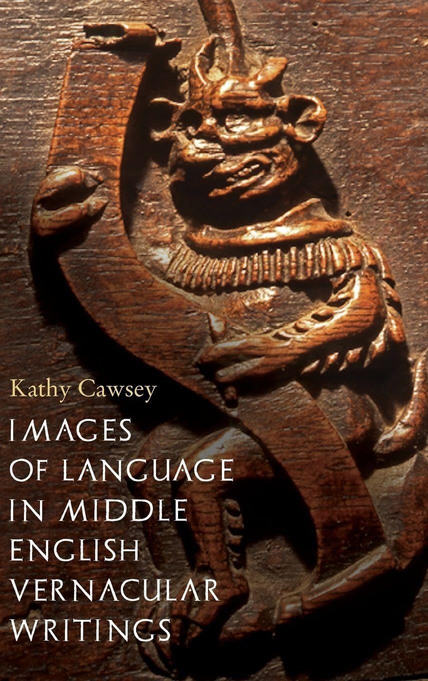 Images of Language in Middle English Vernacular Writings Historical Fiction