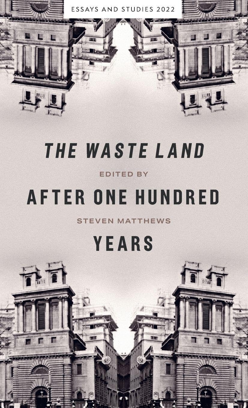 Waste Land After One Hundred Years Poetry
