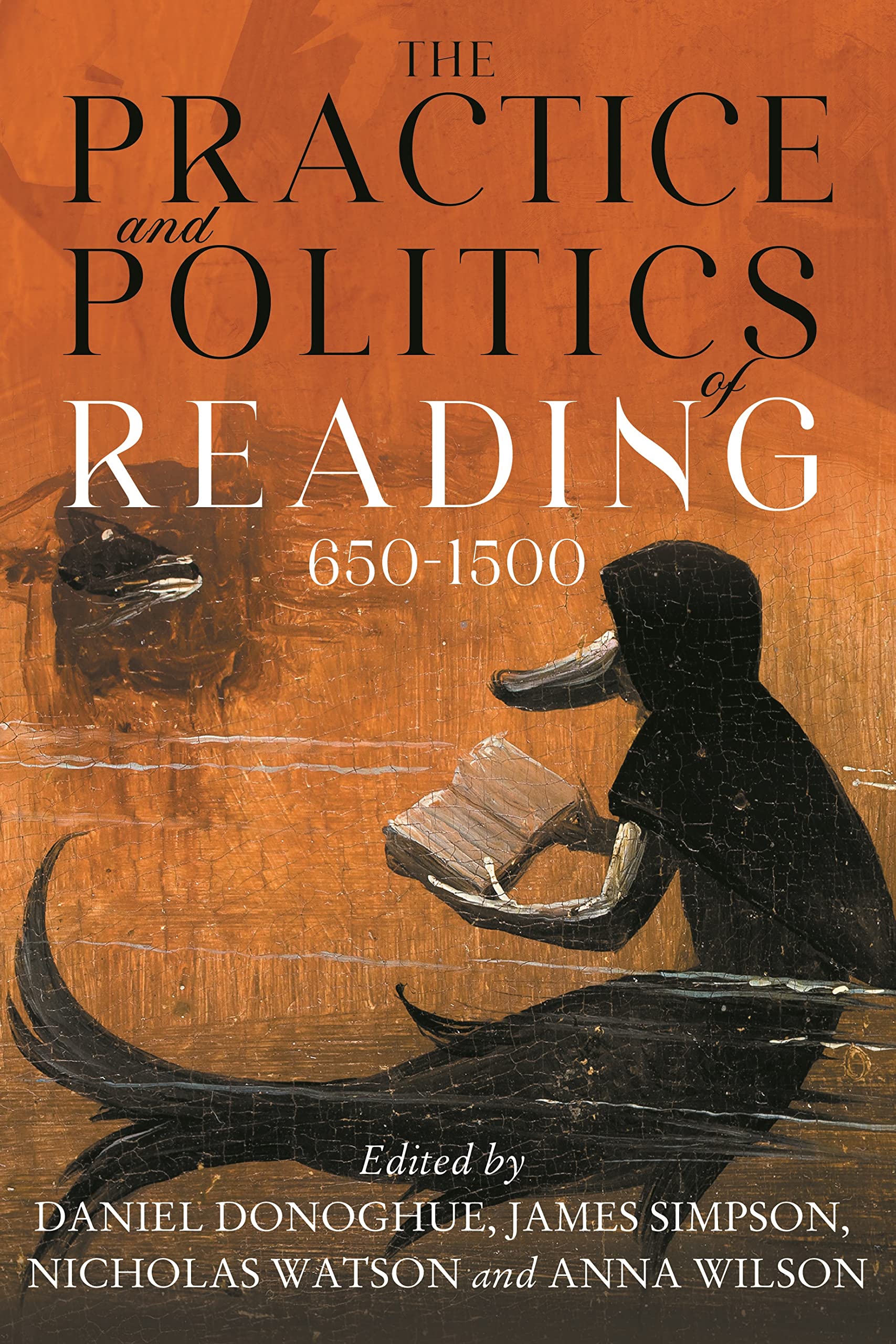 The Practice and Politics of Reading, 650-1500 Contemporary literature