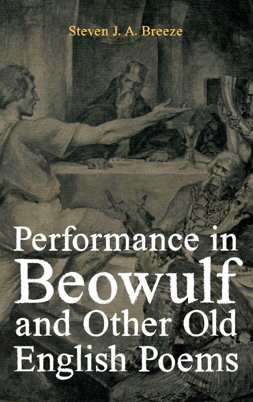 Performance in Beowulf and other Old English Poems Contemporary literature
