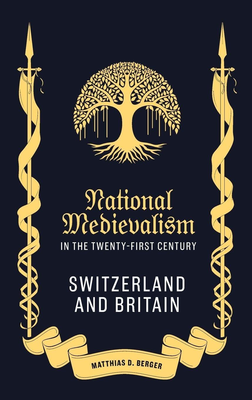 National Medievalism in the Twenty-First Century Law