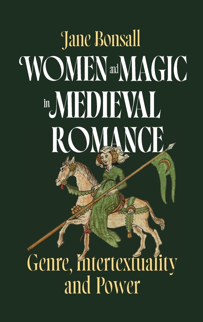 Women and Magic in Medieval Romance Contemporary literature