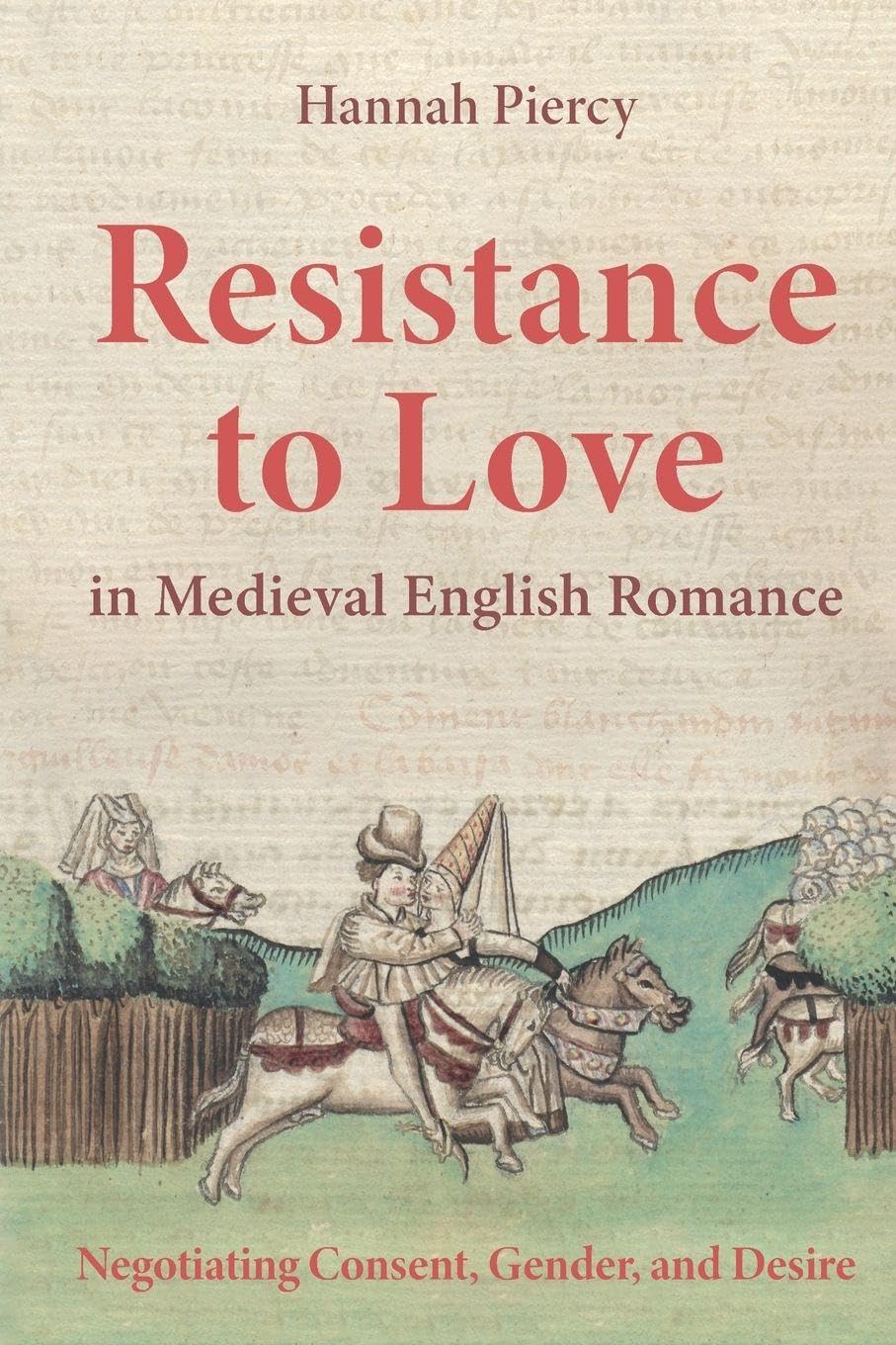 Resistance to Love in Medieval English Romance Social Sciences
