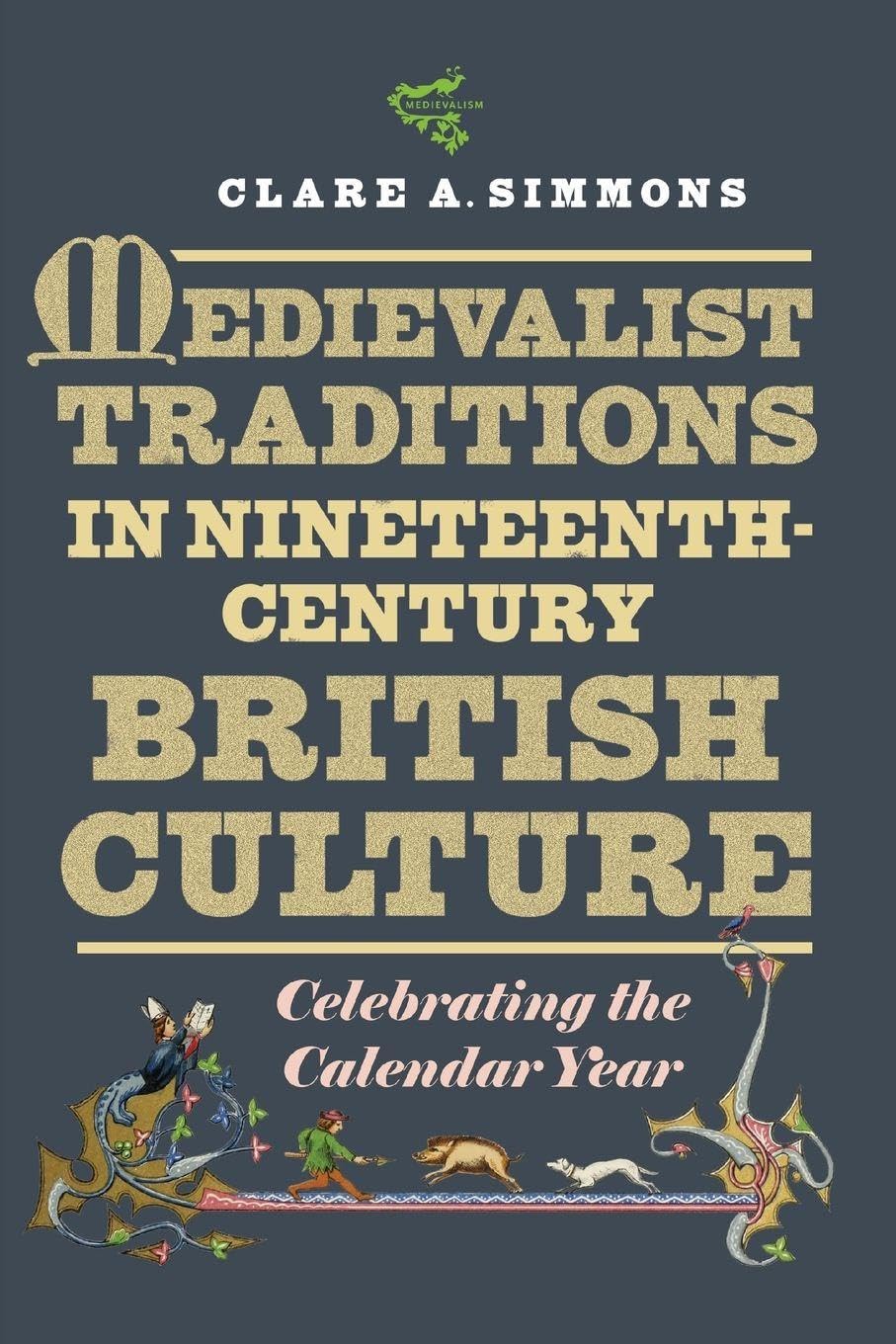 Medievalist Traditions in Nineteenth-Century British Culture Social Sciences