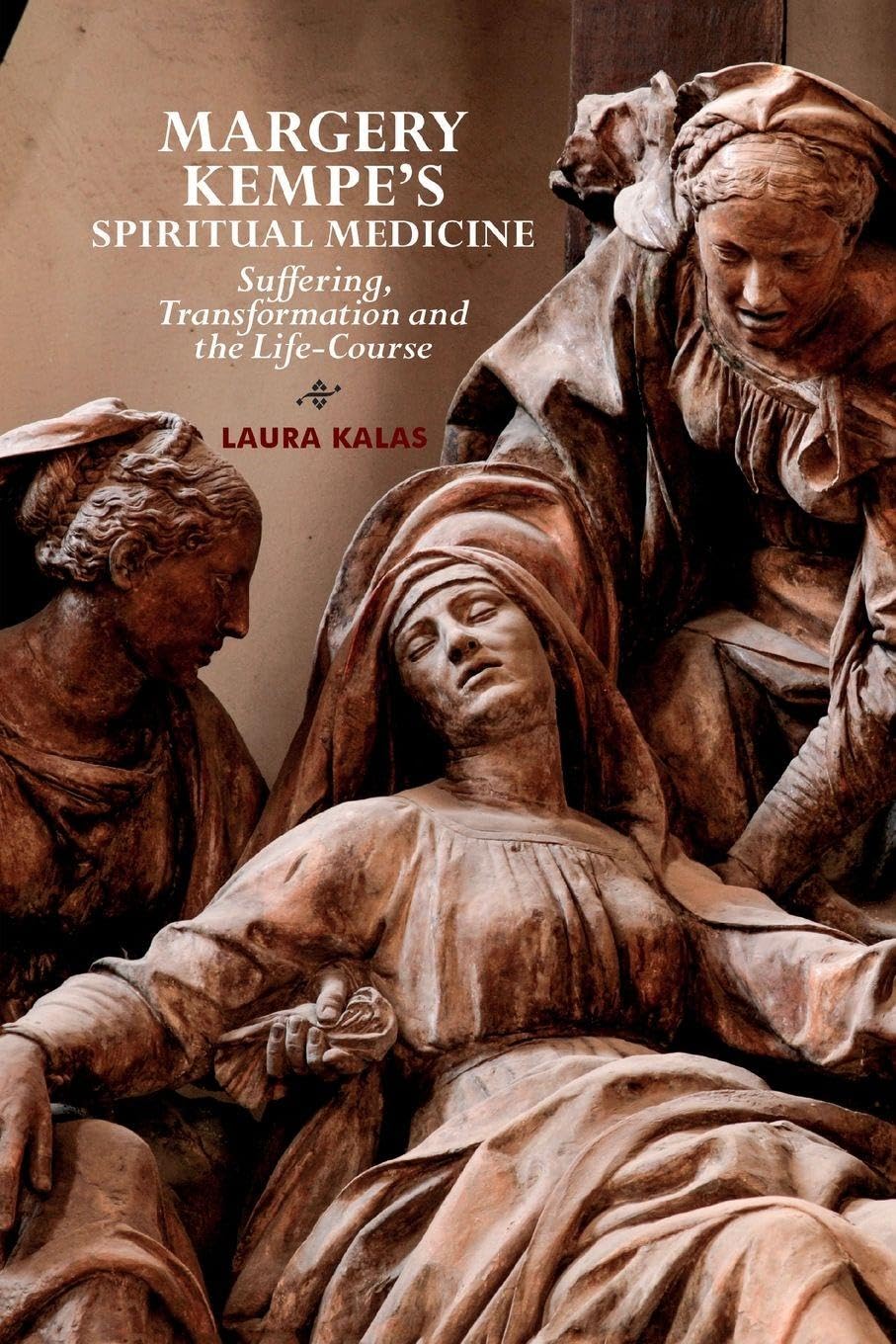 Margery Kempe's Spiritual Medicine Medicine