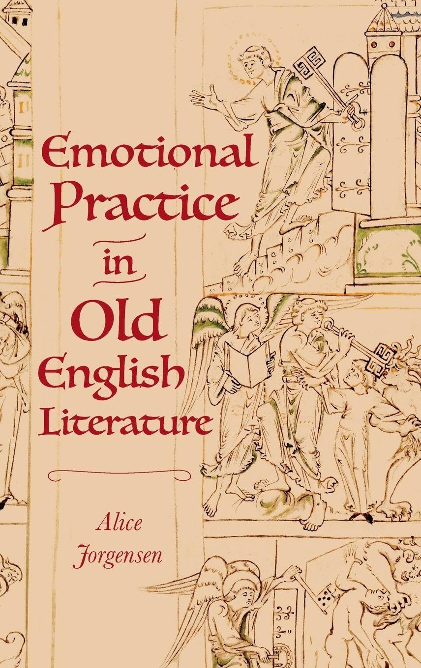 Emotional Practice in Old English Literature Historical Fiction