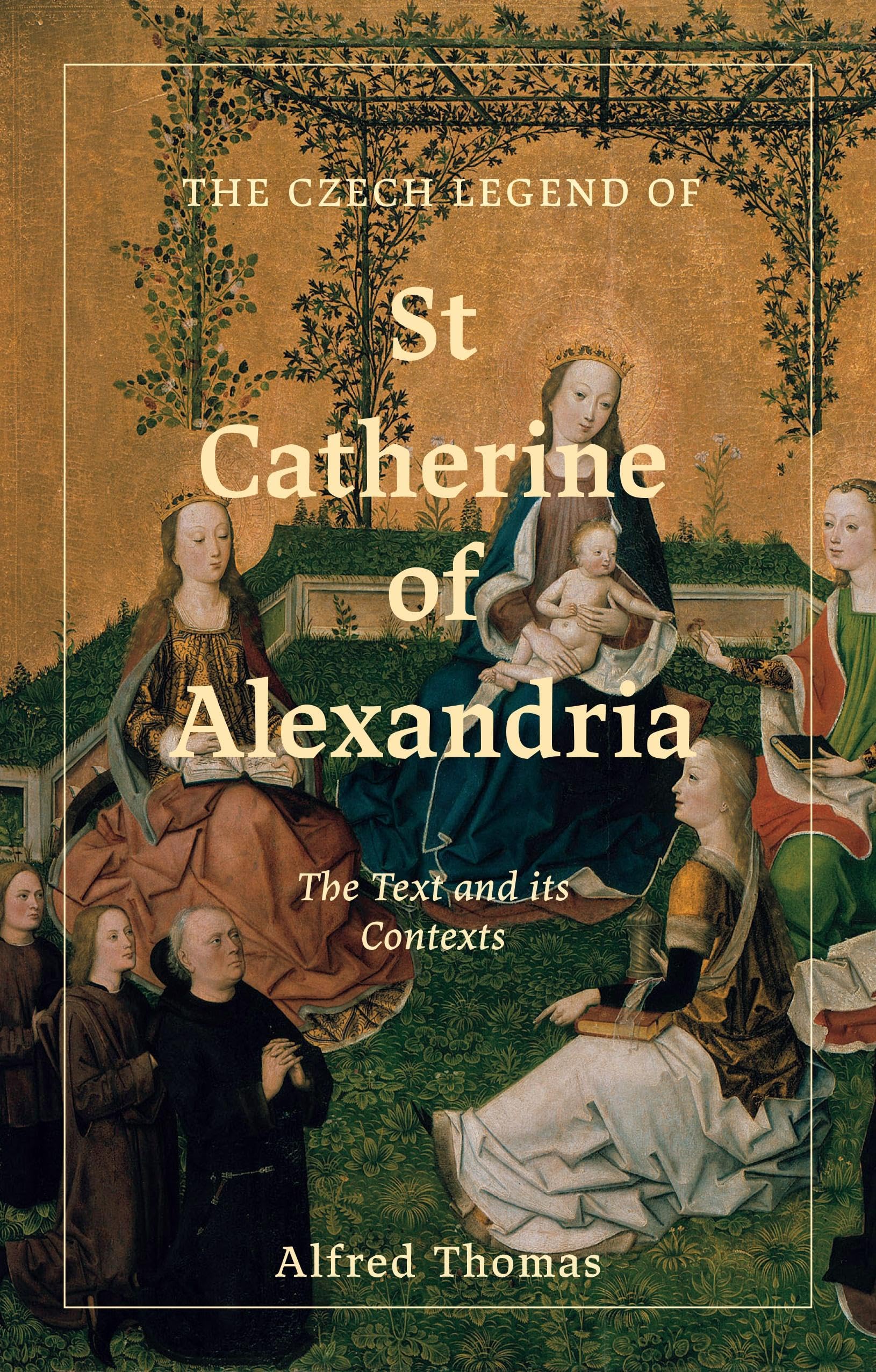The Czech Legend of St Catherine of Alexandria Social Sciences