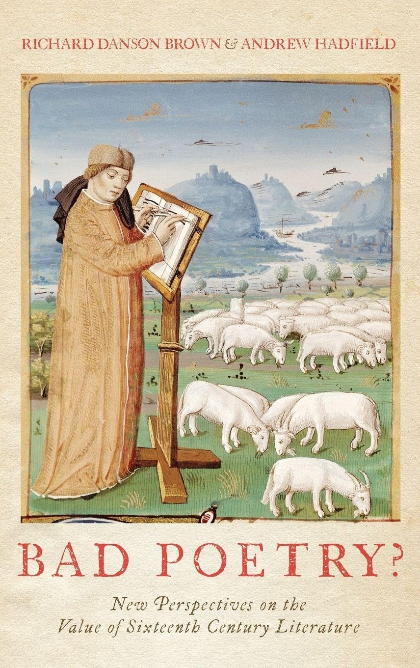 Bad Poetry? New Perspectives on the Value of Sixteenth-Century Literature Contemporary literature