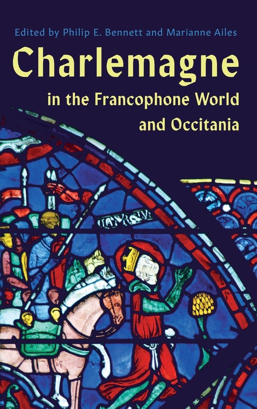 Charlemagne in the Francophone World and Occitania Contemporary literature