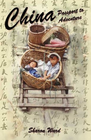 China: Passport to Adventure Travel