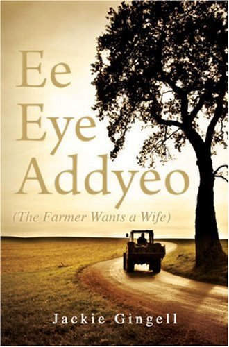 Ee Eye Addyeo (the Farmer Wants a Wife) Contemporary Romance