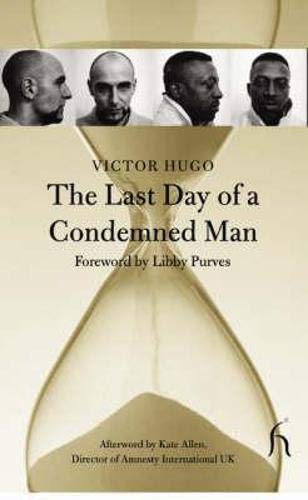 The Last Day of a Condemned Man (Hesperus Classics) Classics