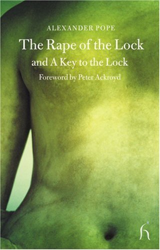 The Rape of the Lock and A Key to the Lock (Hesperus Classics) Poetry