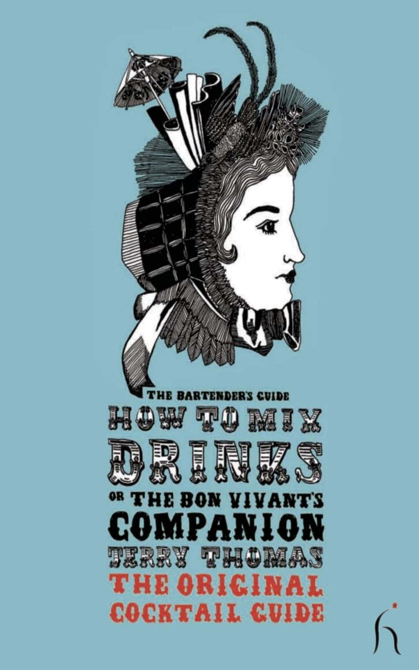 How to Mix Drinks or The Bon Vivant's Companion Leisure, Home & Garden