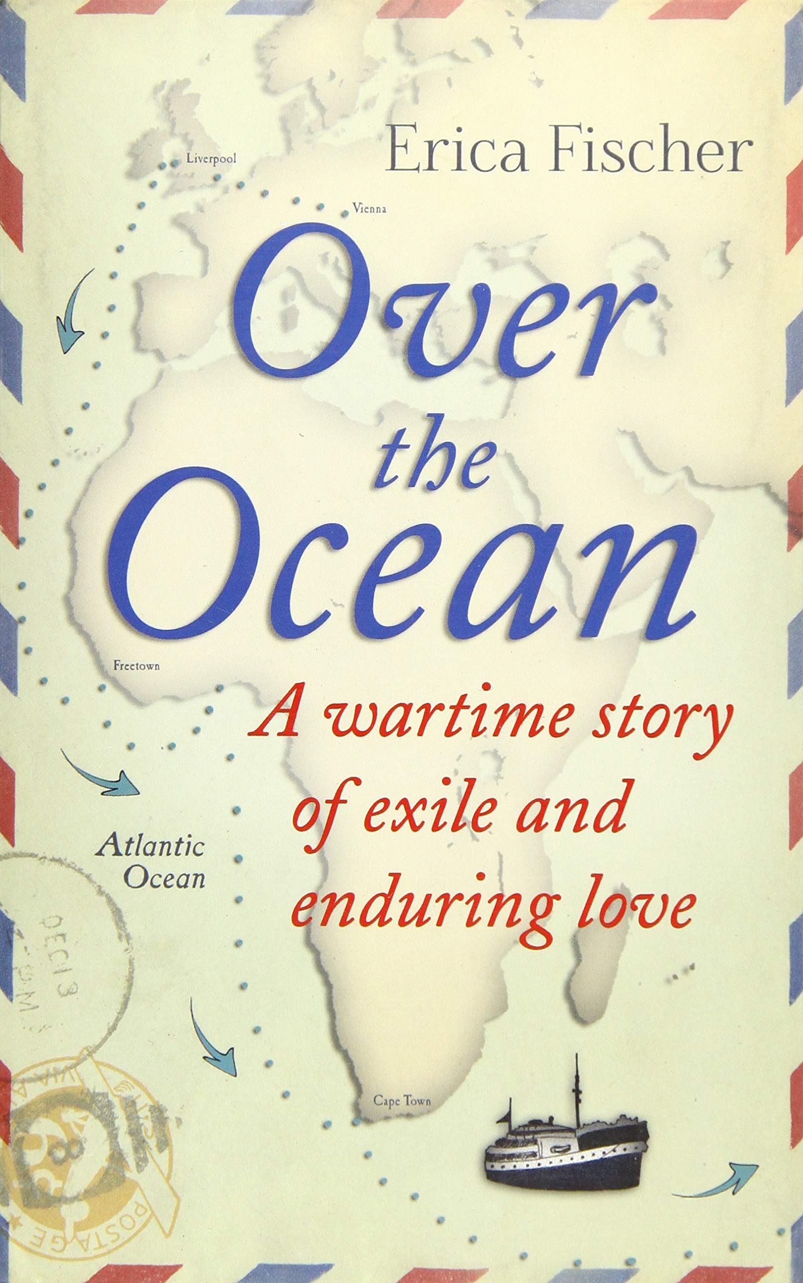 Over the Ocean: A Wartime Story of Exile and Enduring Love Fiction