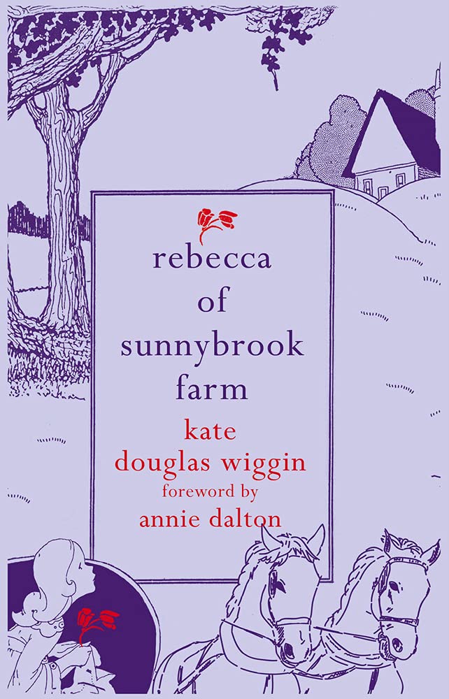 Rebecca of Sunnybrook Farm (Hesperus Minor Classics) Classics