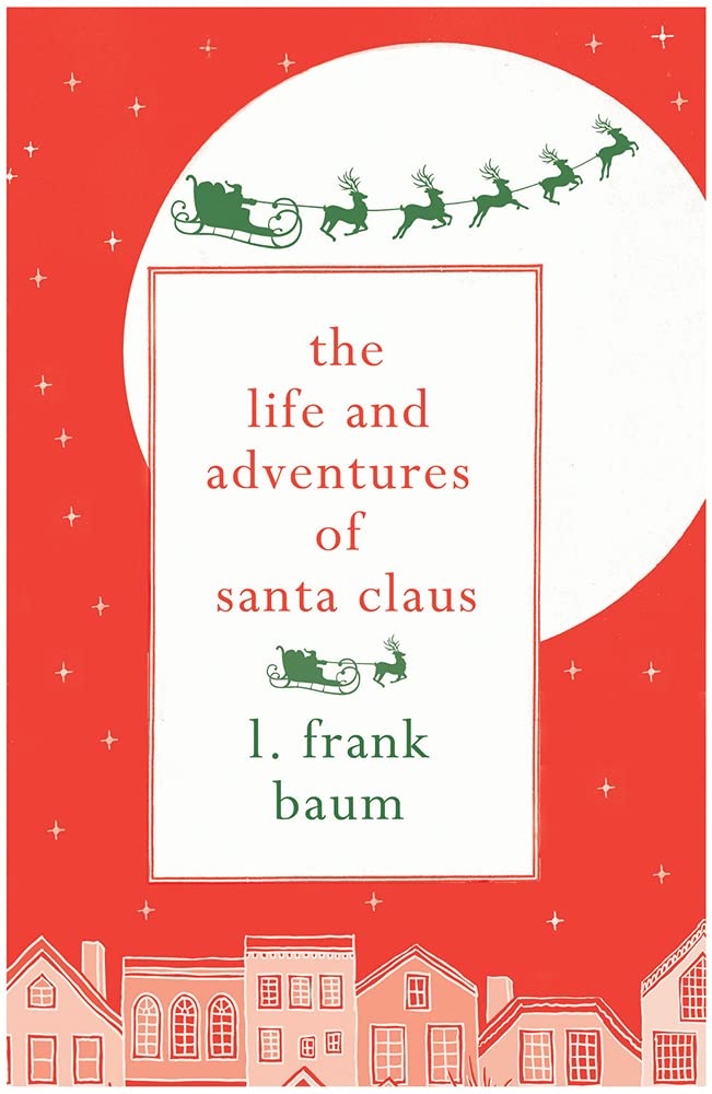 The Life and Adventures of Santa Claus 4-6 years