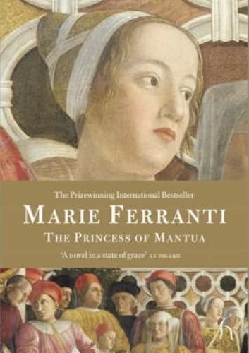 The Princess of Mantua (Hesperus Contemporary Series) Historical Fiction