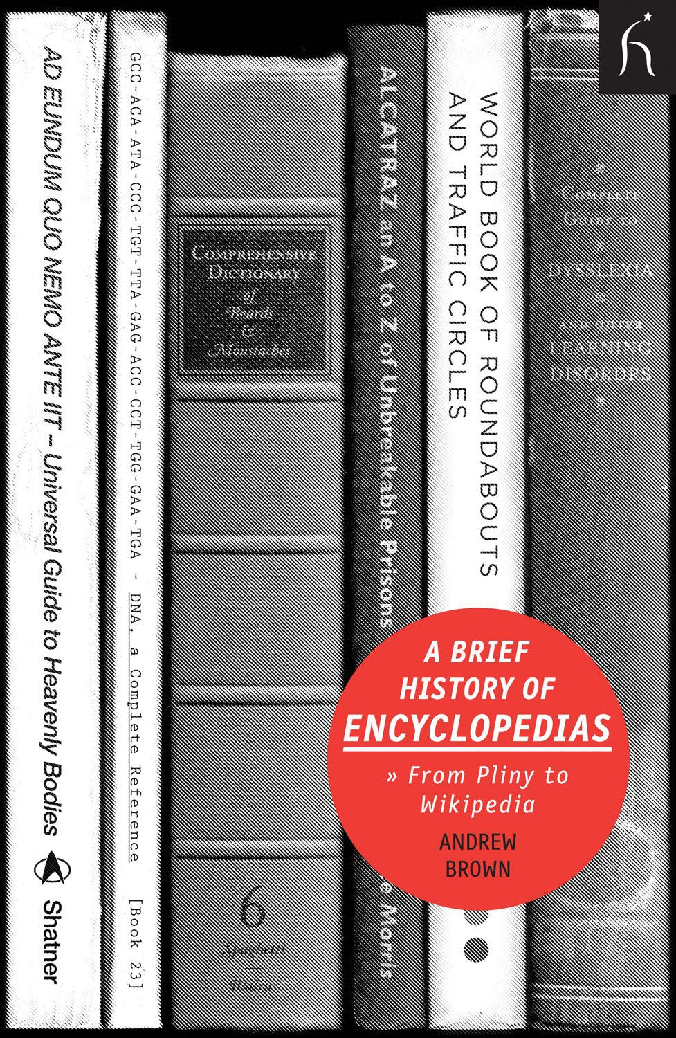 A Brief History of Encyclopaedias: From Pliny to Wikipedia (Brief Histories) Contemporary literature