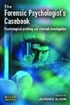 Forensic Psychologists Casebook: Psychological Profiling and Criminal Investigation Law