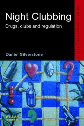 Night Clubbing: Drugs, Clubs and Regulation (Routledge Advances in Ethnography) Law