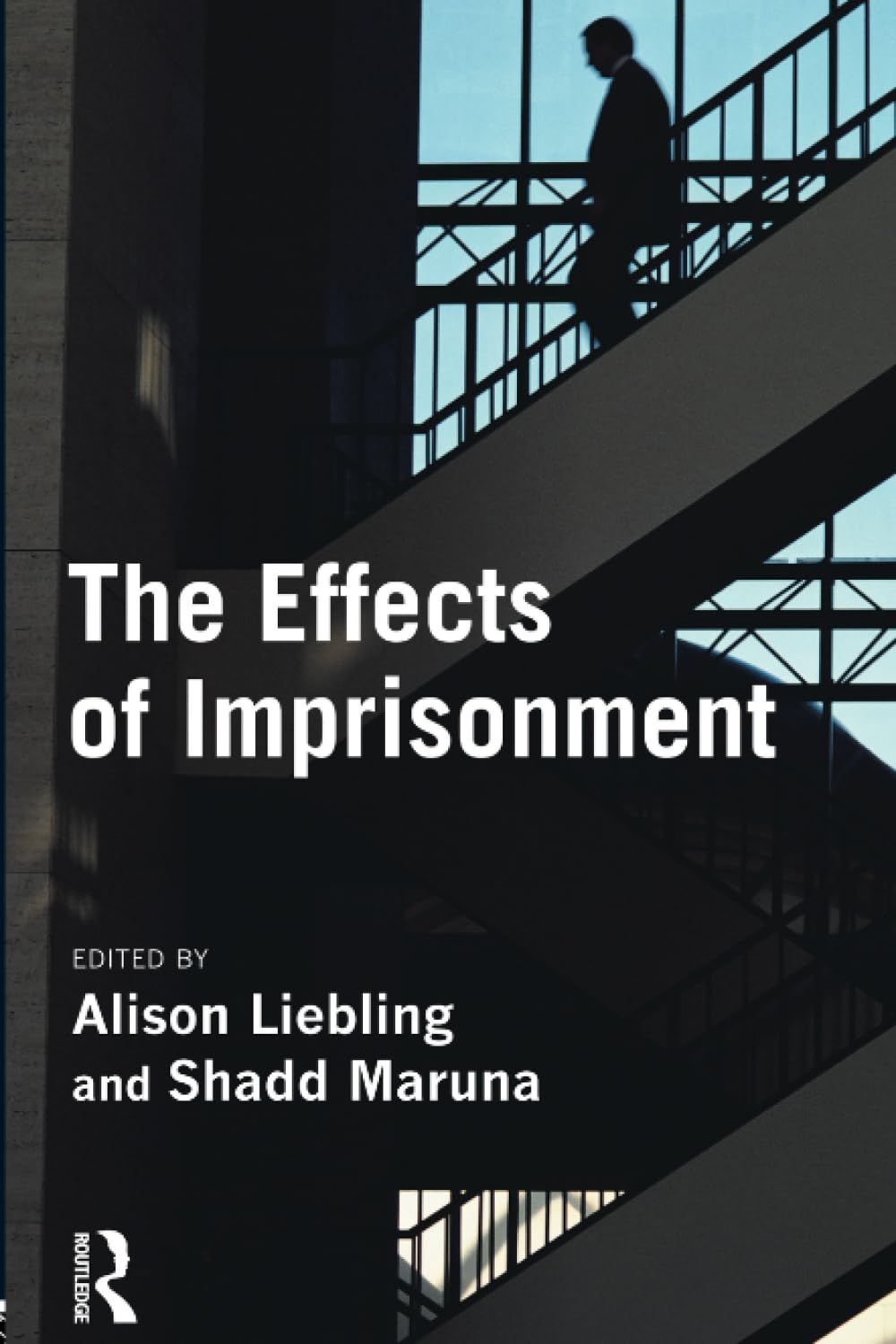 The Effects of Imprisonment (Cambridge Criminal Justice) Law