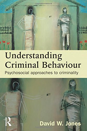 Understanding Criminal Behaviour: Psychosocial Approaches to Criminality Law