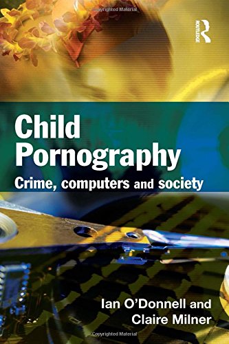 Child Pornography: Crime, Computers and Society Law