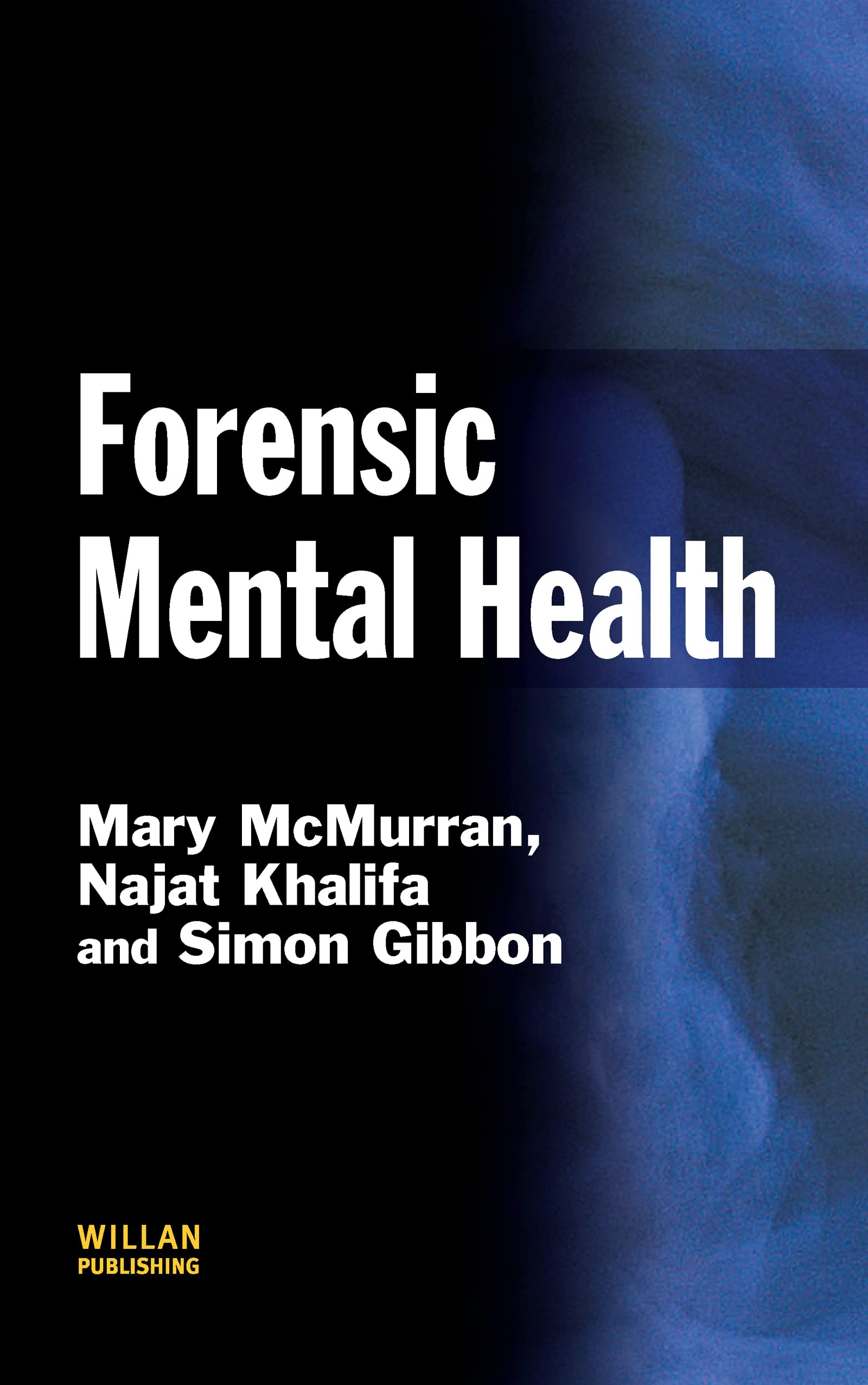 Forensic Mental Health Medicine