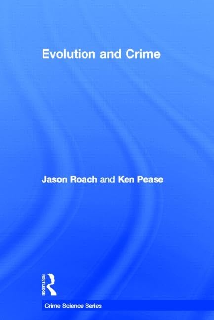 Product Image: Evolution and Crime (Crime Science, 12, Band 12)