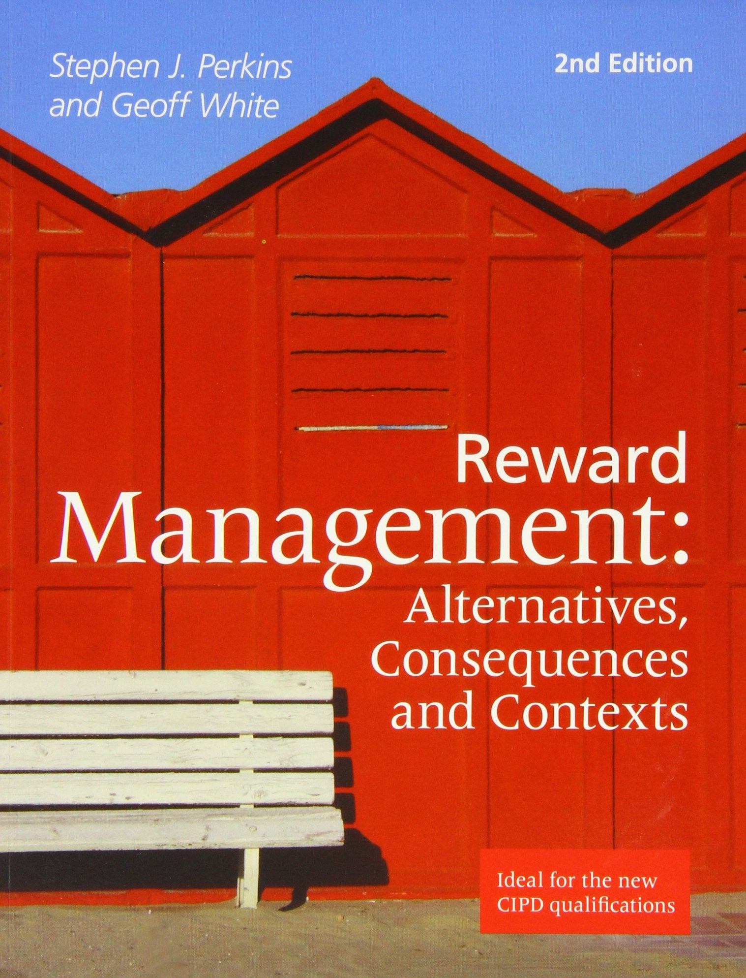 Reward Management: Alternatives, Consequences and Contexts Business, Finance & Career Books