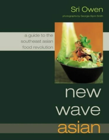 New Wave Asian: A Guide to the Southeast Asian Food Revolution book