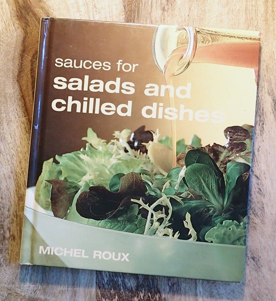 Sauces for Salads And Chilled Dishes Cooking & Enjoying