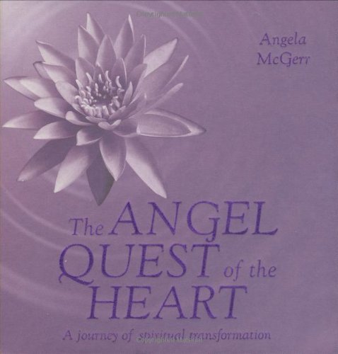The Angel Quest of the Heart: journey of spiritual transformation Lifestyle