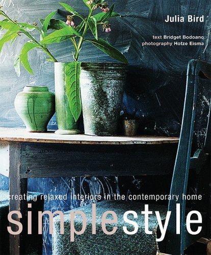 Simple Style: Creating Relaxed Interiors in the Contemporary Home Architecture