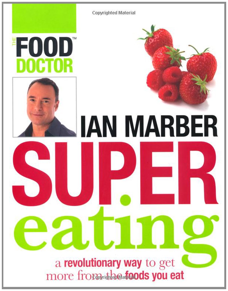 Supereating: Getting the Best Out of Your Food Leisure, Home & Garden