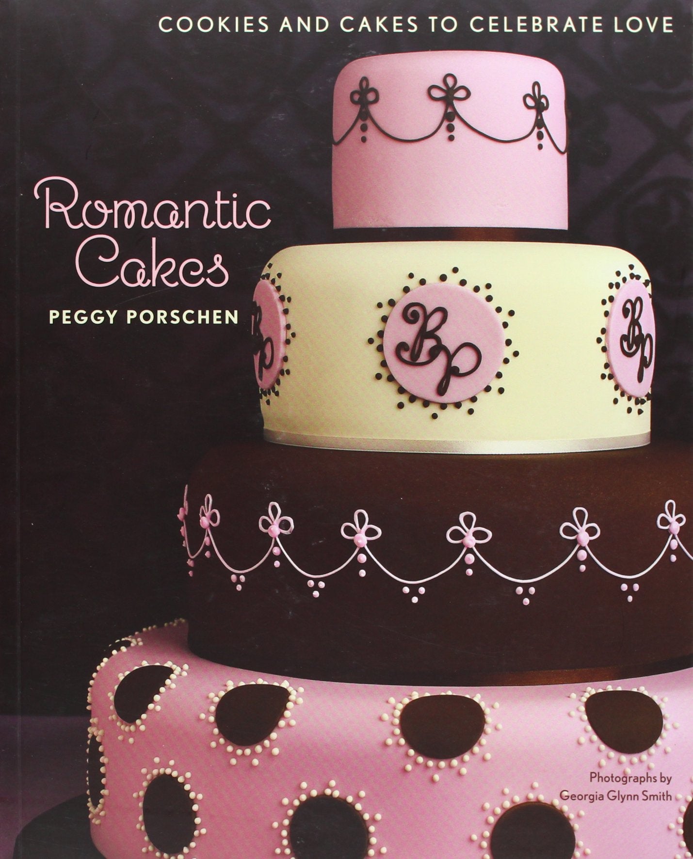 Romantic Cakes: Cookies and Cakes to Celebrate Love Leisure, Home & Garden