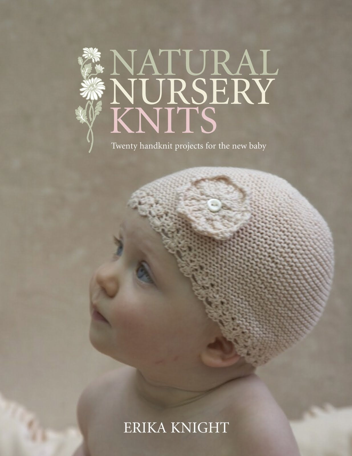 Natural Nursery Knits: Twenty Handknit Projects for the New Baby: 20 Hand-knit Designs for the New Baby Hobbies & Crafts