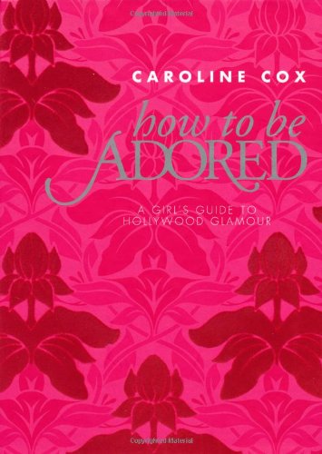 How to be Adored Leisure, Home & Garden