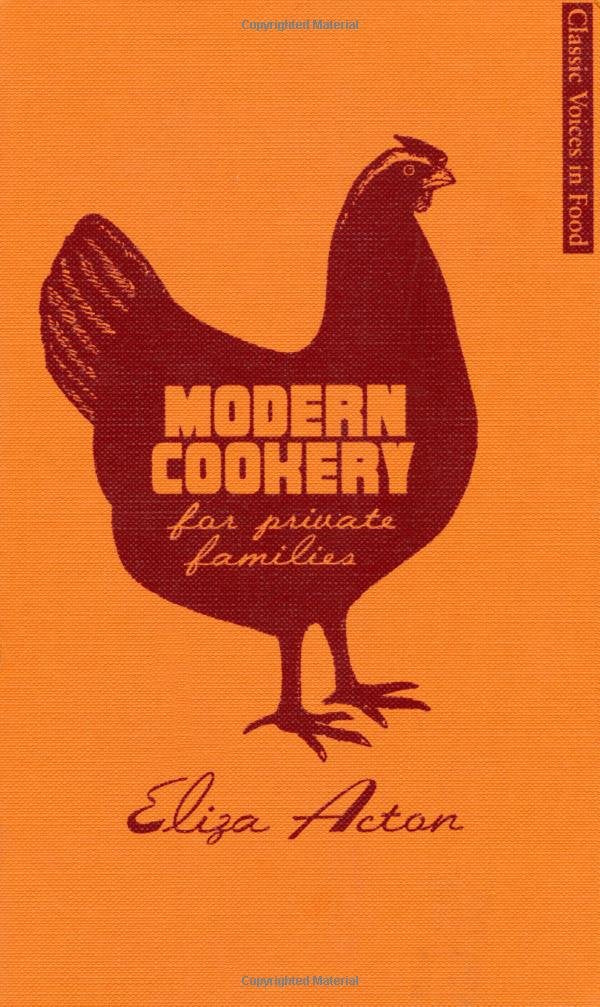 Modern Cookery for Private Families (Classic Voices in Food) Leisure, Home & Garden