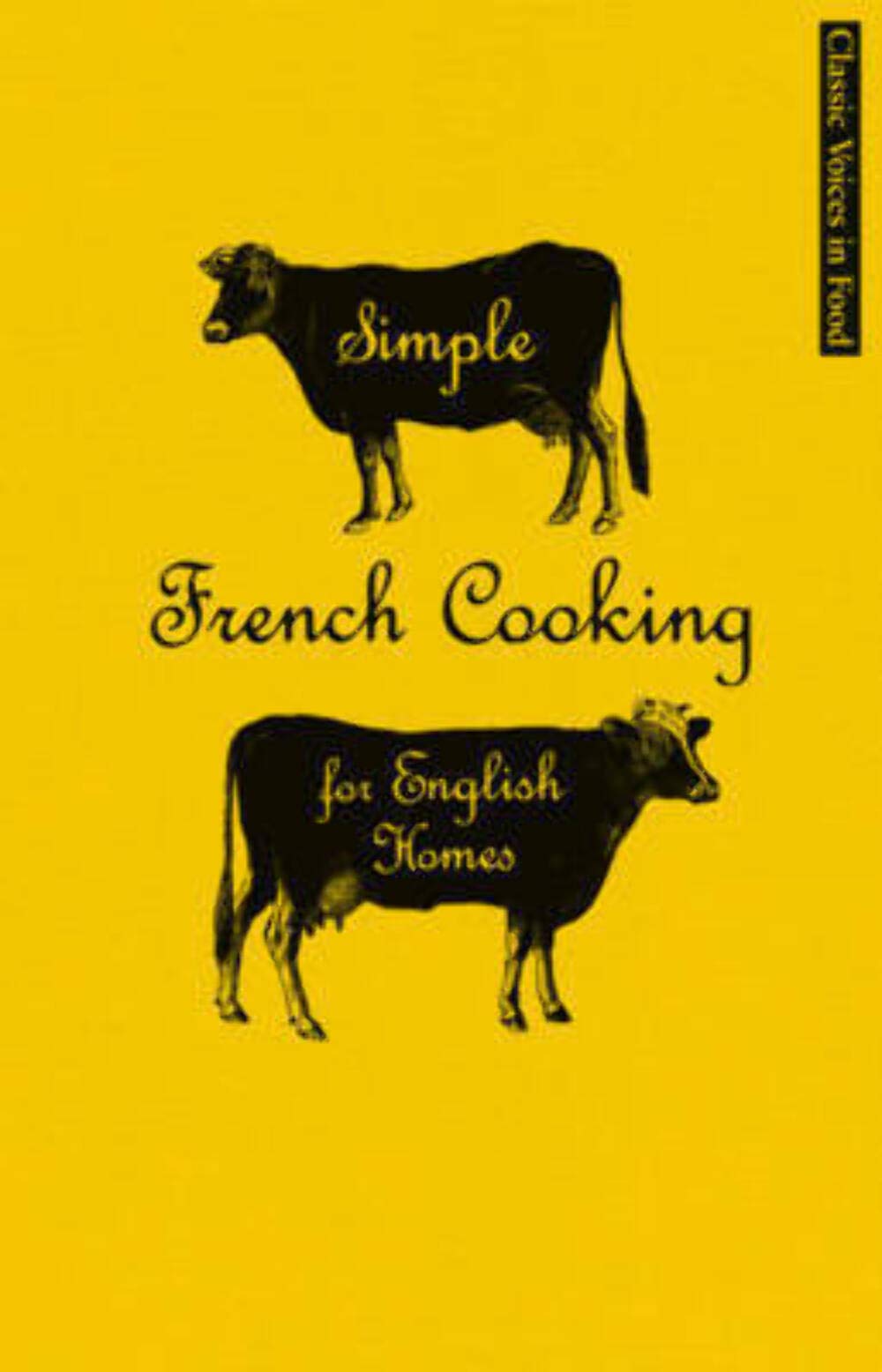 Simple French Cooking for English Homes (Classic Voices in Food) Leisure, Home & Garden