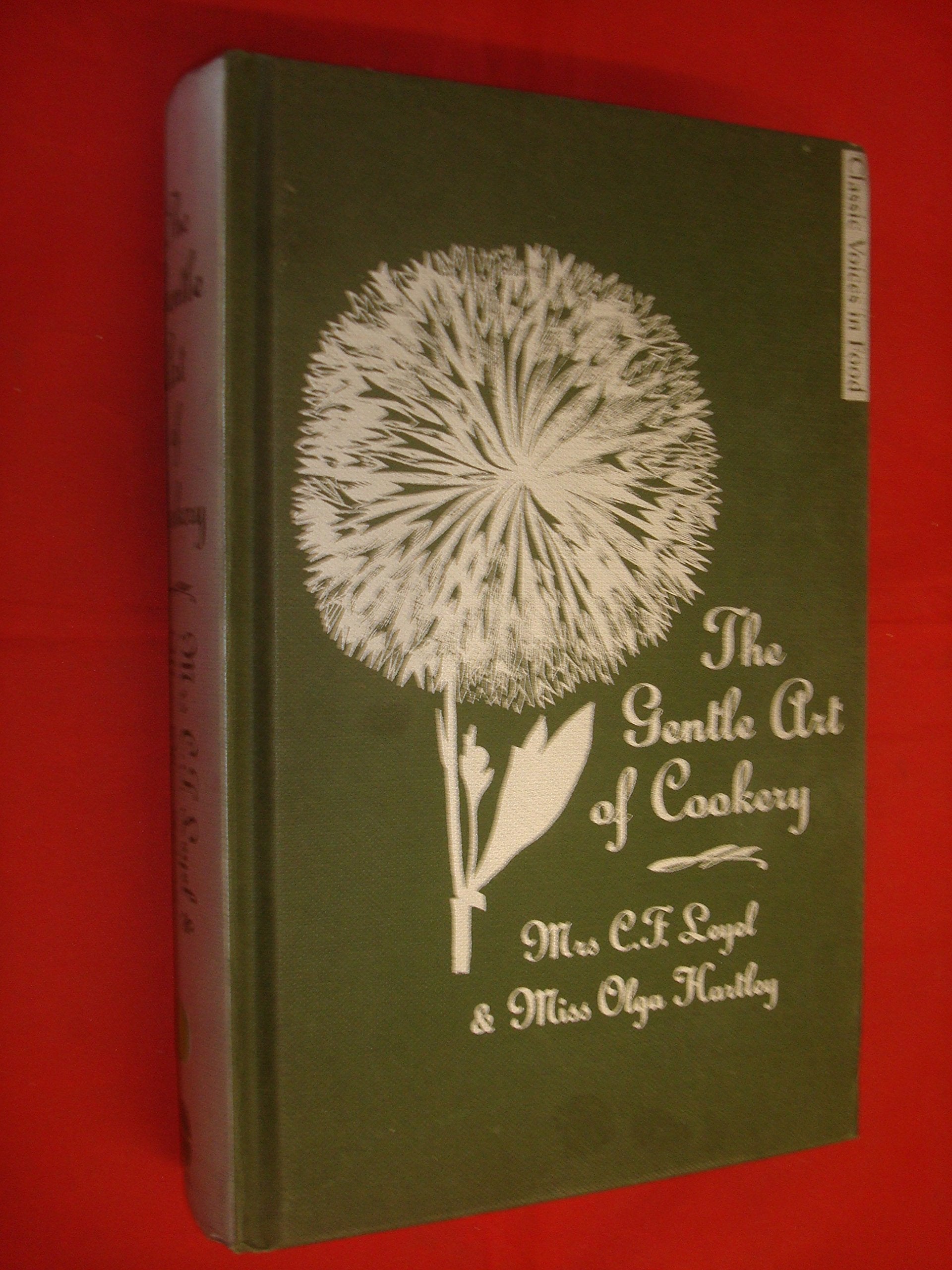 The Gentle Art of Cookery (Classic Voices in Food) Leisure, Home & Garden
