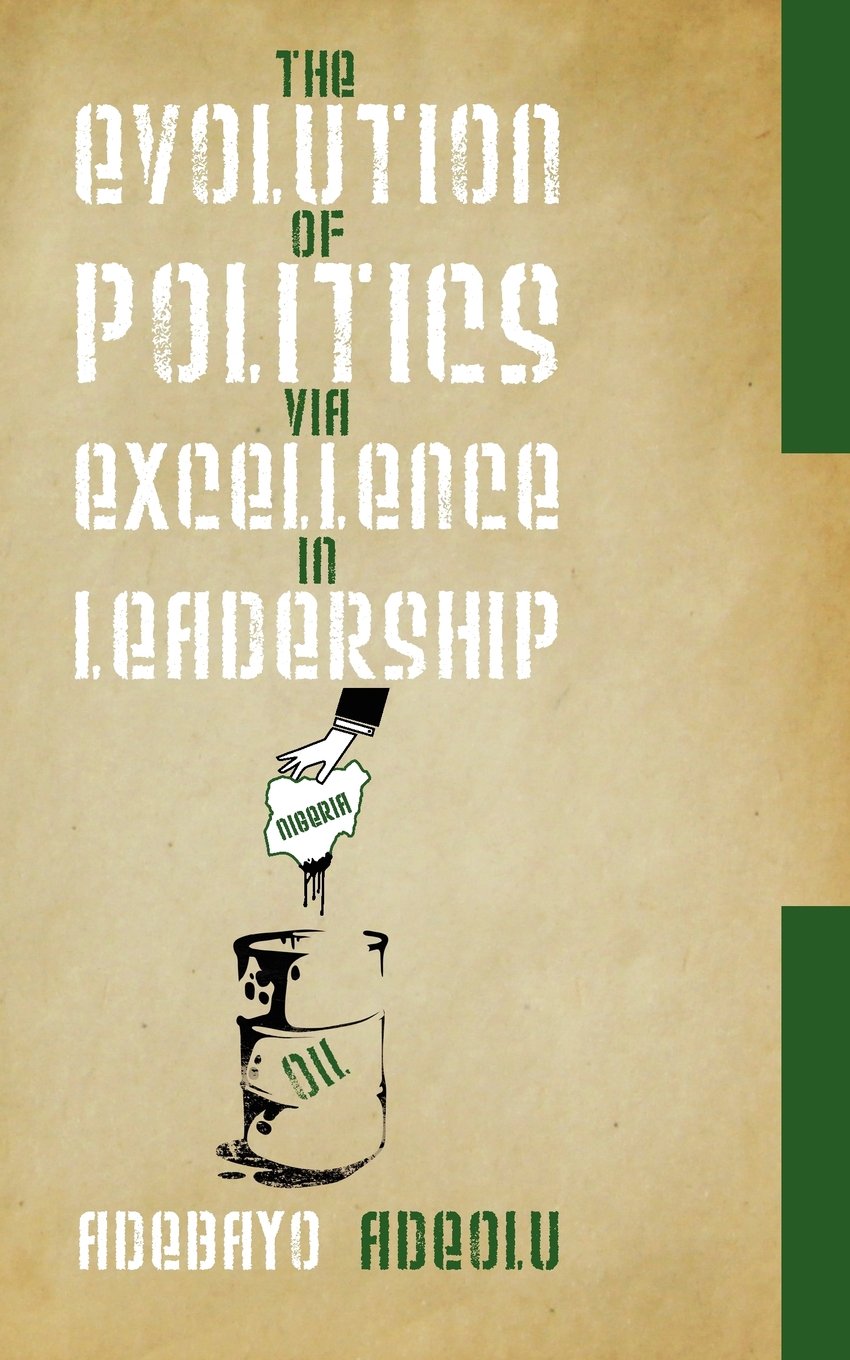 The Evolution of Politics via Excellence in Leadership Social Sciences