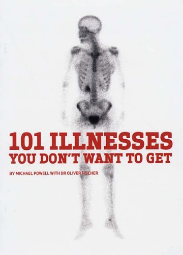 101 Illnesses You Don't Want to Get Health, Nutrition & Fitness