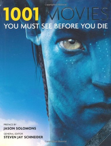 1001 Movies You Must See Before You Die: (6th edition, 2009) Social Sciences
