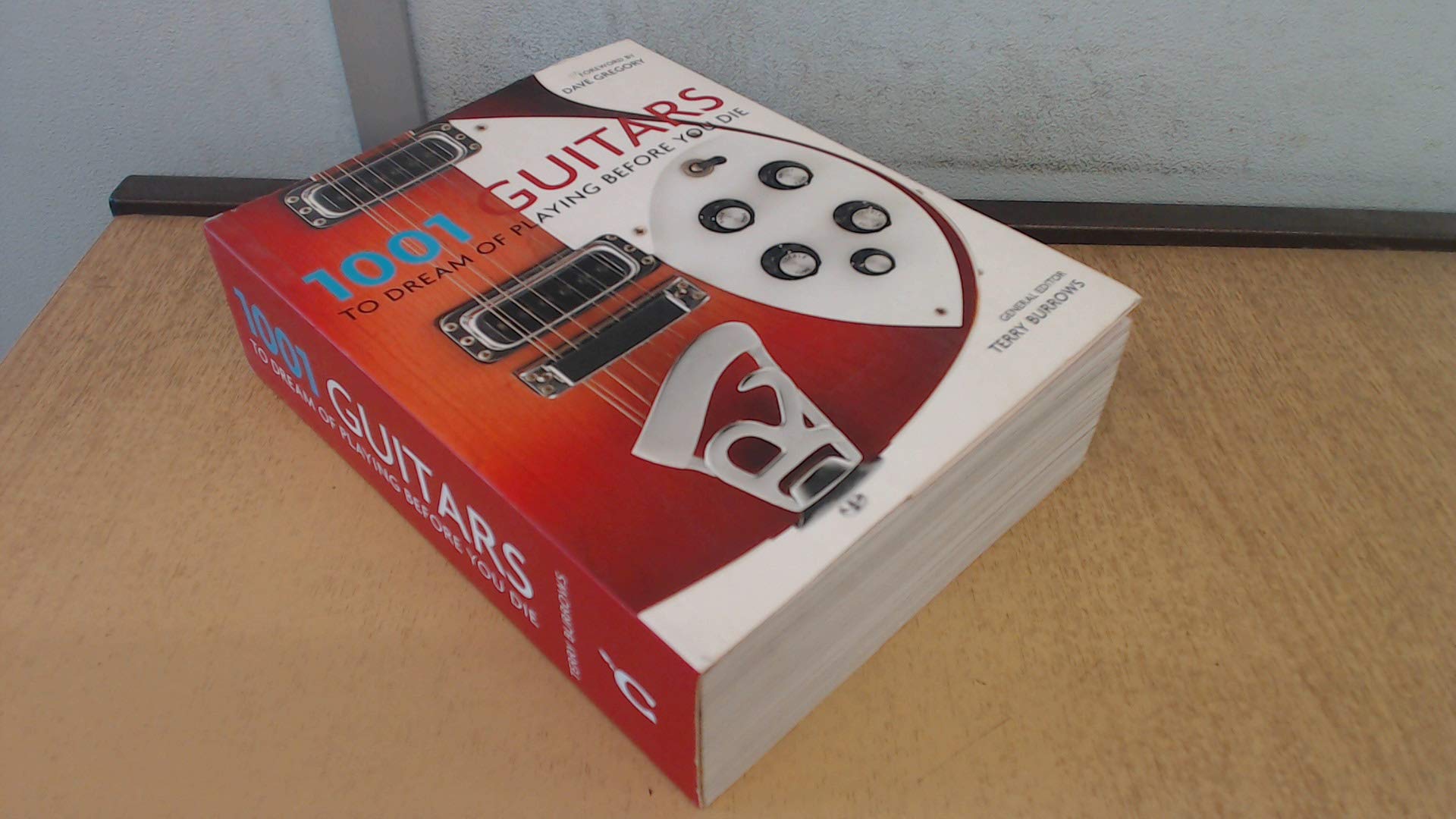 1001 Guitars to Dream of Playing Before You Die Arts & Music
