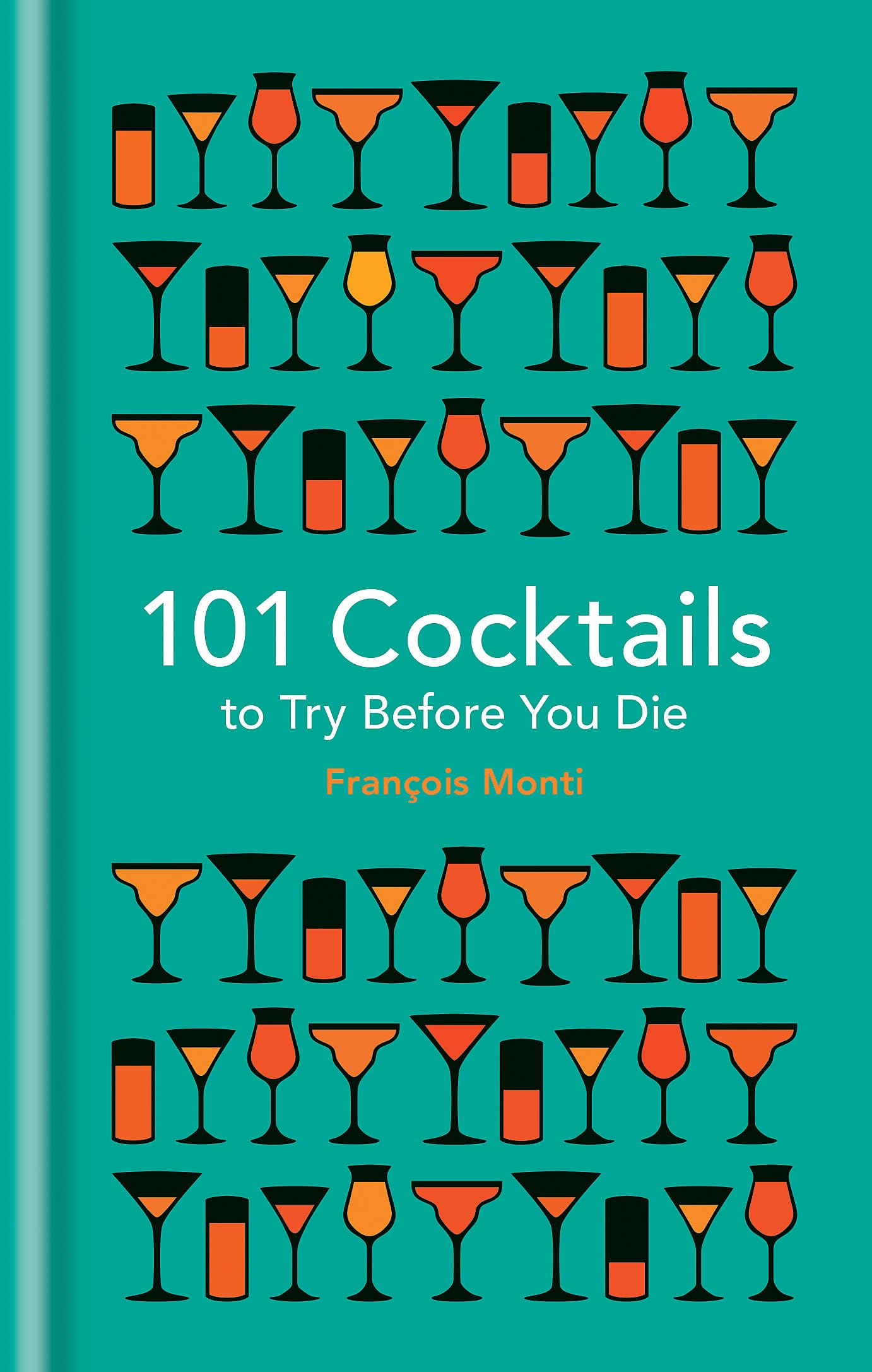 101 Cocktails to try before you die book